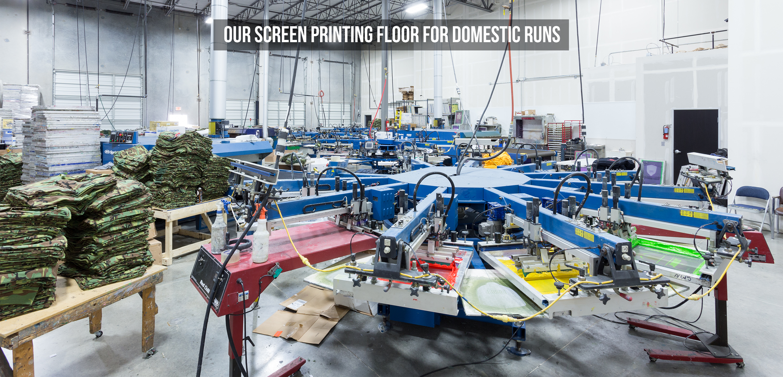 OUR SCREEN PRINTING FLOOR FOR DOMESTIC RUNS